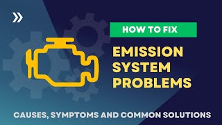 How To Fix Emission Systems Problems Causes And Symptoms ExplainedFourWheelsEmpire [upl. by Atkinson597]