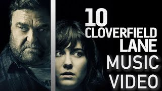 10 Cloverfield Lane 2016 Music Video [upl. by Zednanref]