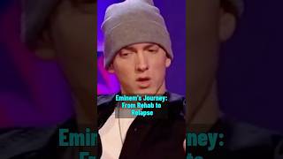 Eminems Journey From Rehab to Relapse shorts [upl. by Rephotsirhc]