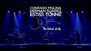 Estas Tonne  quotThe Wheel of Lifequot with Conrado Molina amp Hernan Suarez Live in Sofia Bulgaria 2023 [upl. by Ayomat870]