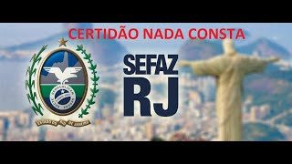 Emissão da Certidão de Regularidade Fiscal Sefaz  RJ  NADA CONSTA [upl. by Marler]