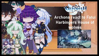 💠✨Archons react to Fatui harbingers fight House of wolves Gacha Nebula [upl. by Bandur]