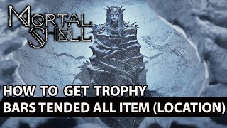 Mortal Shell  Bars Tended  All Familiarity Item Location  Trophy Guide [upl. by Akalam533]