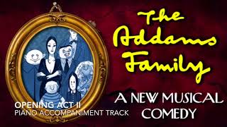 Opening Act II  The Addams Family  Piano AccompanimentRehearsal Track [upl. by Nylesoj89]