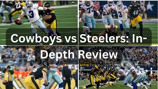 Cowboys vs Steelers 2024 Epic Showdown Highlights amp Analysis [upl. by Coshow]