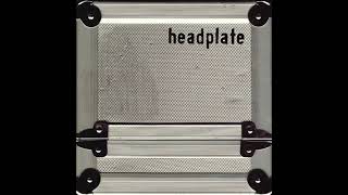 Headplate Just In Mind [upl. by Ardnekan]