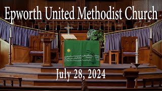 Epworth UMC online service for July 28 2024 [upl. by Jordon]