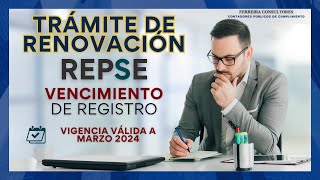 Guía de Trámite de Renovación REPSE Vigencia y Vencimiento de Registro  Requisitos y Requerimientos [upl. by Annoyk489]