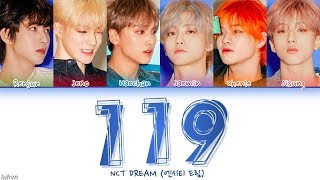 NCT DREAM 엔시티 드림  ’119’ LYRICS HANROMENG COLOR CODED 가사 [upl. by Eima]