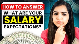 What Are Your Salary Expectations Interview Question How Much Salary Do You Want [upl. by Folly]