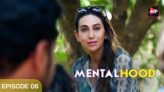 Mentalhood Full Episode 6  Karishma Kapoor Dino Morea Sanjay Suri  Watch Now [upl. by Ax]