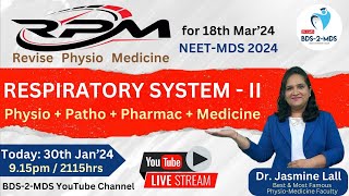 Revise RESPIRATORY SYSTEM  II 30Jan0915pm  dr Jasmine Lall bds2mds for NEET MDS 2024 exam [upl. by Alverson]