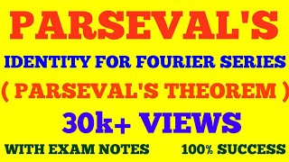 PARSEVALS IDENTITY FOR FOURIER SERIES  PARSEVAL THEOREM amp ITS PROOF  WITH EXAM NOTES [upl. by Walcoff]