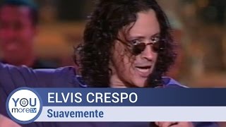 Elvis Crespo  Suavemente [upl. by Isabelle]