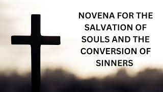 Novena For The Salvation Of Souls And Conversion Of Sinners [upl. by Osman]