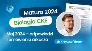 Matura biologia CKE maj 2024 – odpowiedzi i omówienie arkusza [upl. by Piper]