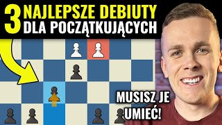 3 najlepsze DEBIUTY SZACHOWE dla początkujących 2023  Te otwarcia MUSISZ umieć Michał Kanarkiewicz [upl. by Davies]