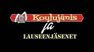 Koulujänis ja lauseenjäsenet [upl. by Yrolg]