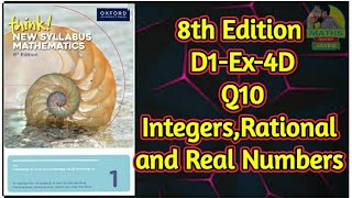 Q10  Ex4D  D18th edition  Chap 4  Integers Rational Numbers and Real Numbers [upl. by Nnasor473]