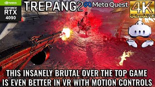 Trepang 2 6DOF Motion Controls Retest 4K Gameplay  RTX 4090 i9 13900K [upl. by Johnson]