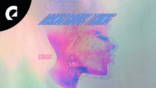 STRLGHT  Dangerous Thing [upl. by Beitch]