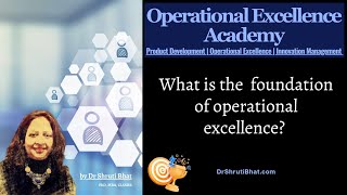 What is the foundation of operational excellence [upl. by Marka772]