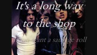 ACDC Its a long way to the shop if you want a Sausage Roll [upl. by Vachill]