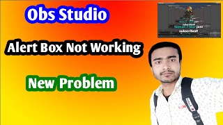 How to fix obs studio alert box not working streamlabs subscriber alert box not work youtube 2021 [upl. by Bogie]