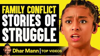 Family Conflicts Stories of Struggle  Dhar Mann [upl. by Acessej]