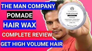 THE MAN COMPANY POMADE HAIR WAX COMPLETE REVIEW GET HIGH VOLUME QUIFF AND BEST HAIR STYLE FOR MEN [upl. by Sharity252]