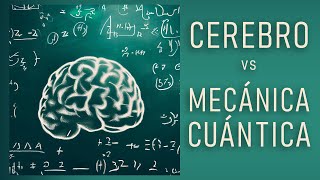 La mecánica cuántica del cerebro [upl. by Adyeren]