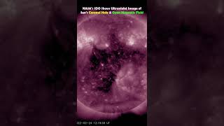 NASA’s SDO Shows Ultraviolet Image of Suns Coronal Hole and Open Magnetic Field [upl. by Han386]