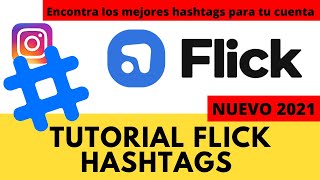 Tutorial Flick hashtags Instagram 2021 Secretos cómo usar hashtags [upl. by Lauzon]