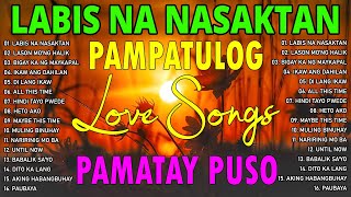 Top TRENDING TAGALOG LOVE SONG NONSTOP  Pampatulog Pamatay Puso [upl. by Attekal]