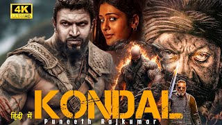 KONDAL 2024  Puneeth Rajkumar  New Blockbuster South Hindi Dubbed Full Action Movie in 4K  New [upl. by Huberman834]