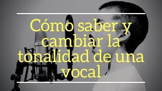 Cómo saber la tonalidad de una vocal y cambiarla FL Studio Tutorial [upl. by Annaehr]