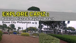 EXPLORE CAPIZ  Halaran Plaza amp Baybay Beach [upl. by Vachell668]