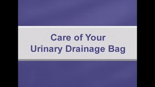 How to care for your urinary drainage bag [upl. by Ami]