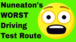 Nuneatons Worst Driving Test Route  Full Commentary  Real Test Route drivingtestwizard2569 [upl. by Sukramaj]