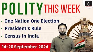 One Nation One Election  President’s Rule  Polity This Week  UPSC  Drishti IAS English [upl. by Alansen661]