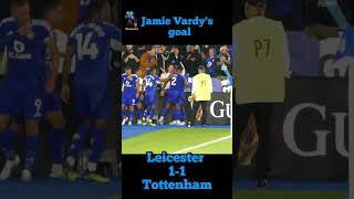 😁Leicester 11 Tottenham ⚽Jamie Vardy goal shorts [upl. by Enitsahc947]