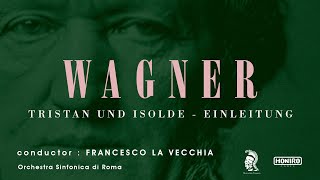 Wagner  Tristan und Isolde Einleitung  Francesco La Vecchia [upl. by Birk]