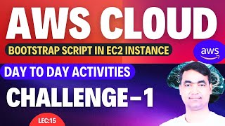 AWS Tutorial14  Bootstrap Script in EC2 Instance  User Data In EC2 🔥 [upl. by Sibylle]