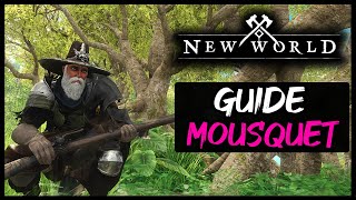 NEW WORLD  GUIDE MOUSQUET [upl. by Yerfej]