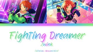 【ES】 Fighting Dreamer  2wink 「KANROMENGIND」 [upl. by Brigg]