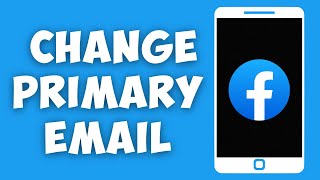 How to Change the Primary Email on Facebook 2023 Update [upl. by Weylin]