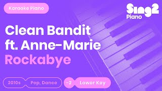 Clean Bandit AnneMarie  Rockabye Lower Key Piano Karaoke [upl. by Eeraj951]