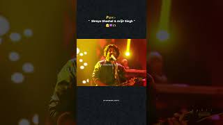 Shreya Ghoshal amp Arijit Singh 🥺❤‍🩹🥀shortsaestheticlofiviral hindisongInstgramInstgramreels [upl. by Howland]