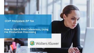 CCH® ProSystem fx® Printing Batch Extensions [upl. by Llertnov]