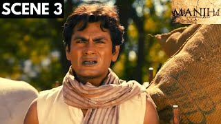 Manjhi  The Mountain Man  Scene 8  Nawazuddin Siddiqui  Radhika Apte  Viacom18 Studios [upl. by Nordine]